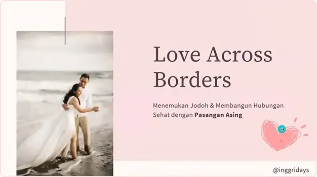Love Across Borders by Inggridays